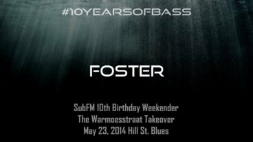 Foster live at #10YearsOfBass – SubFM.TV