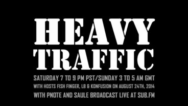 Heavy Traffic Radio: Fish Finger, LB & Konfusion with Pnote & Saule – 24th August 2014 – Sub.FM