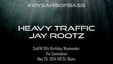 Heavy Traffic b2b Jay Rootz live at #10YearsOfBass – SubFM.TV