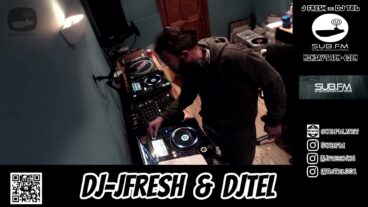 J-Fresh & DJ Tel – 17 Oct 2022 – Sub FM