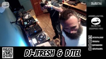 J-Fresh & DJ Tel – 19 Sep 2022 – Sub FM