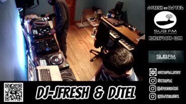 J-Fresh & DJ Tel – 28 Mar 2022 – Sub FM