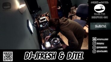 J-Fresh & DJ Tel – 31 Oct 2022 – Sub FM