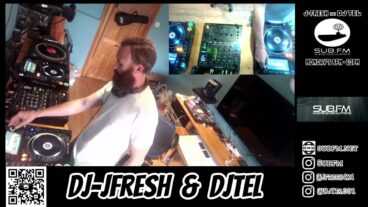 J-Fresh b2b DJ Tel – 31 Jul 2023 – Sub FM