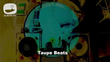 Taupe Beats – 10 Mar 2023 – Sub FM