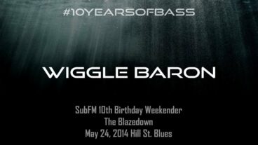 Wiggle Baron live at #10YearsOfBass – SubFM.TV